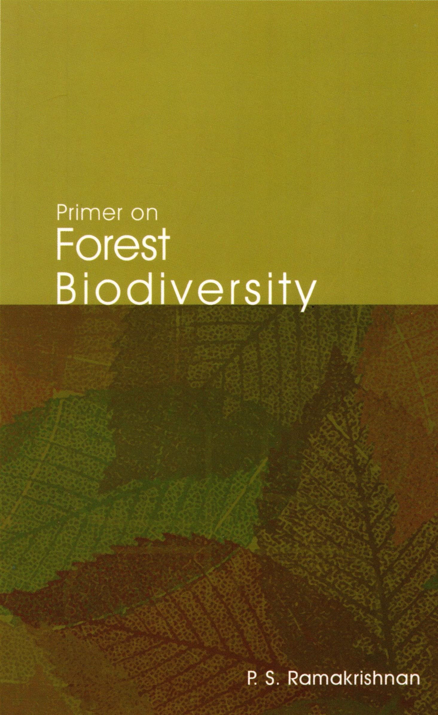 PRIMER ON FOREST BIODIVERSITY