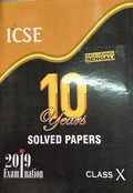 10 Years Solved Papers: ICSE 10 Year for 2019 Examination Class X (ICSE Ten Year  Class 10) (Old Edition)