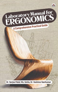 Laboratory Manual for Ergonomics:A Comprehensive Practical Guide
