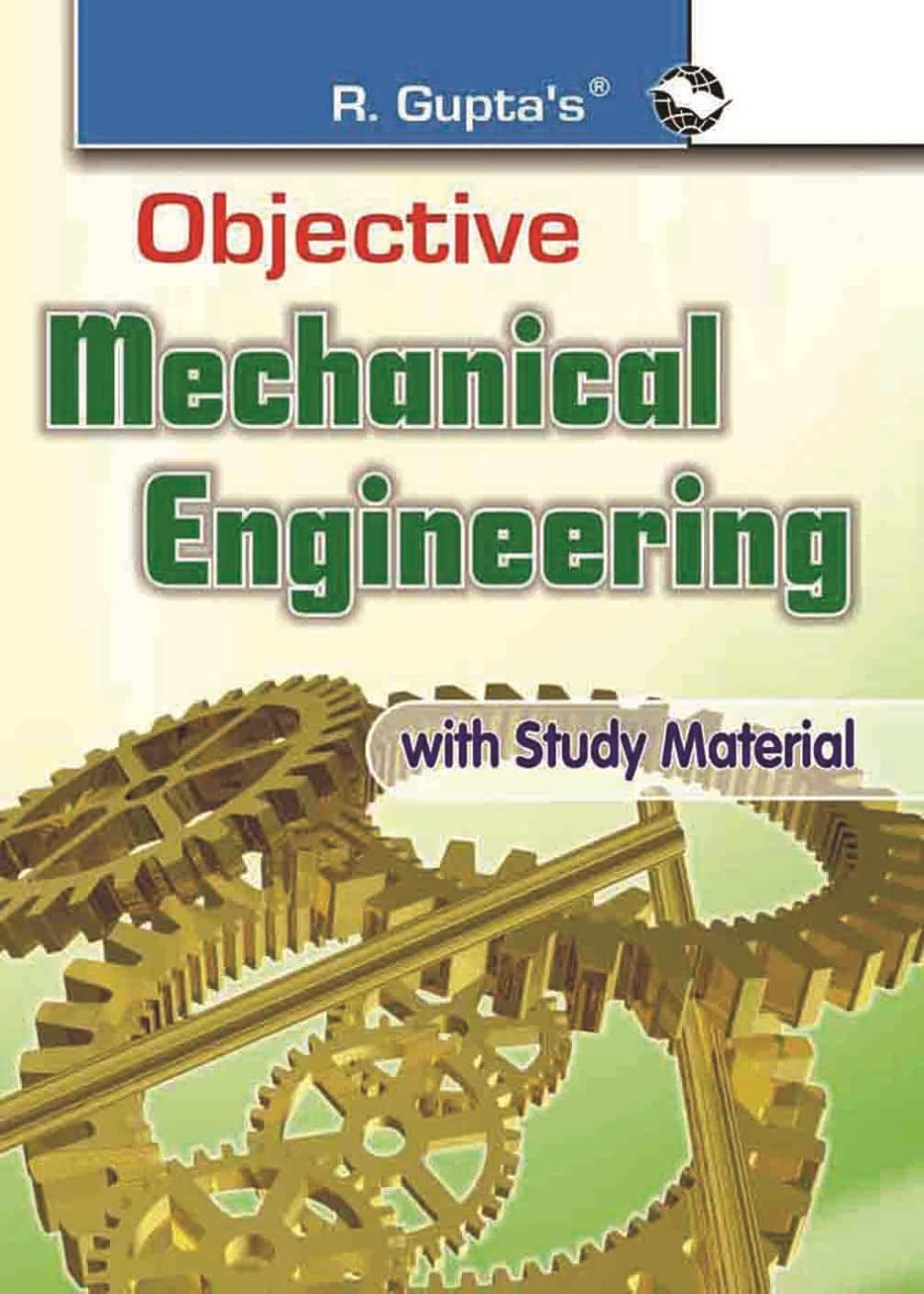 Objective Mechanical Engineering: with MultipleChoice Questions