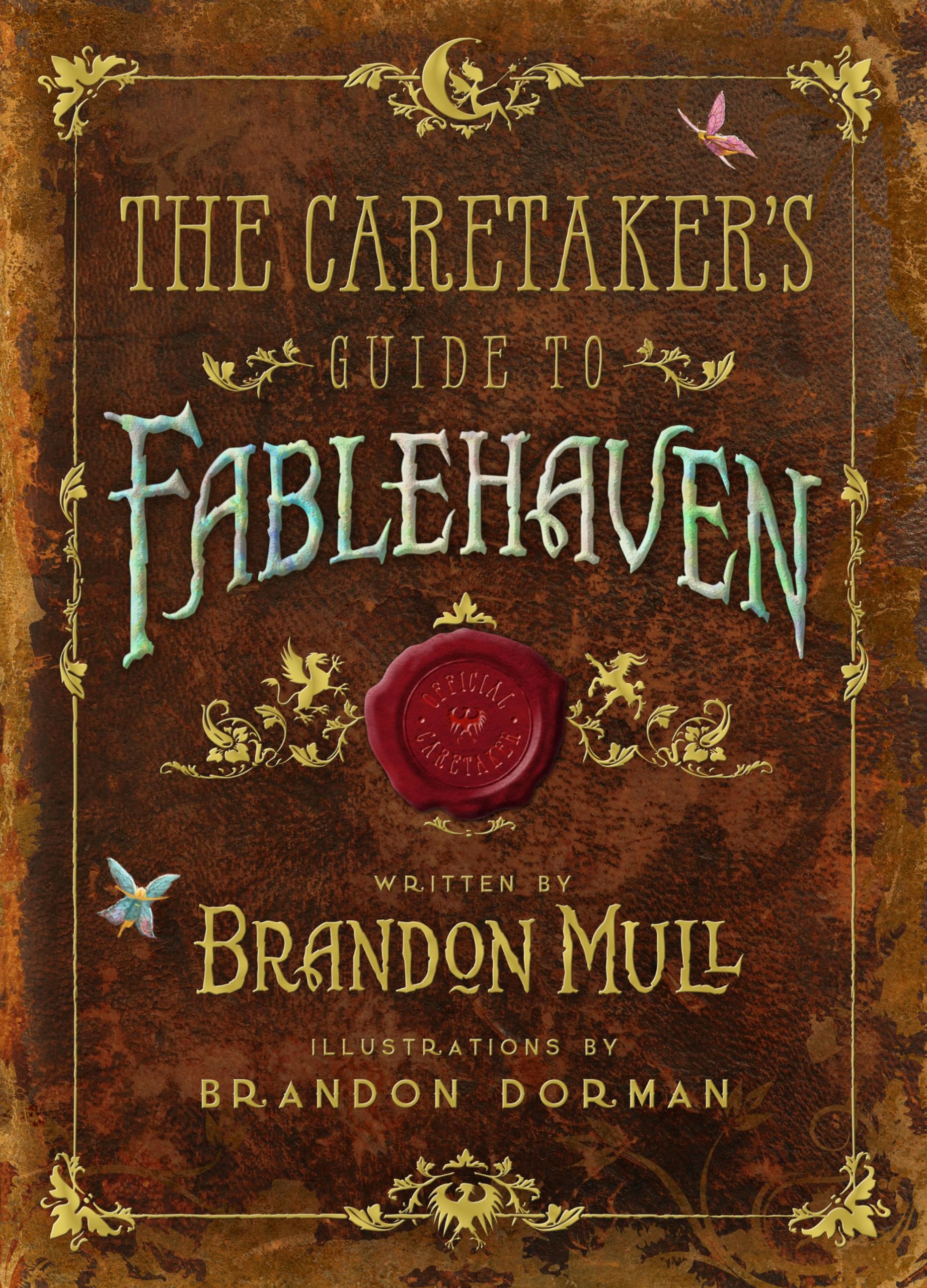 The Caretakers Guide to Fablehaven