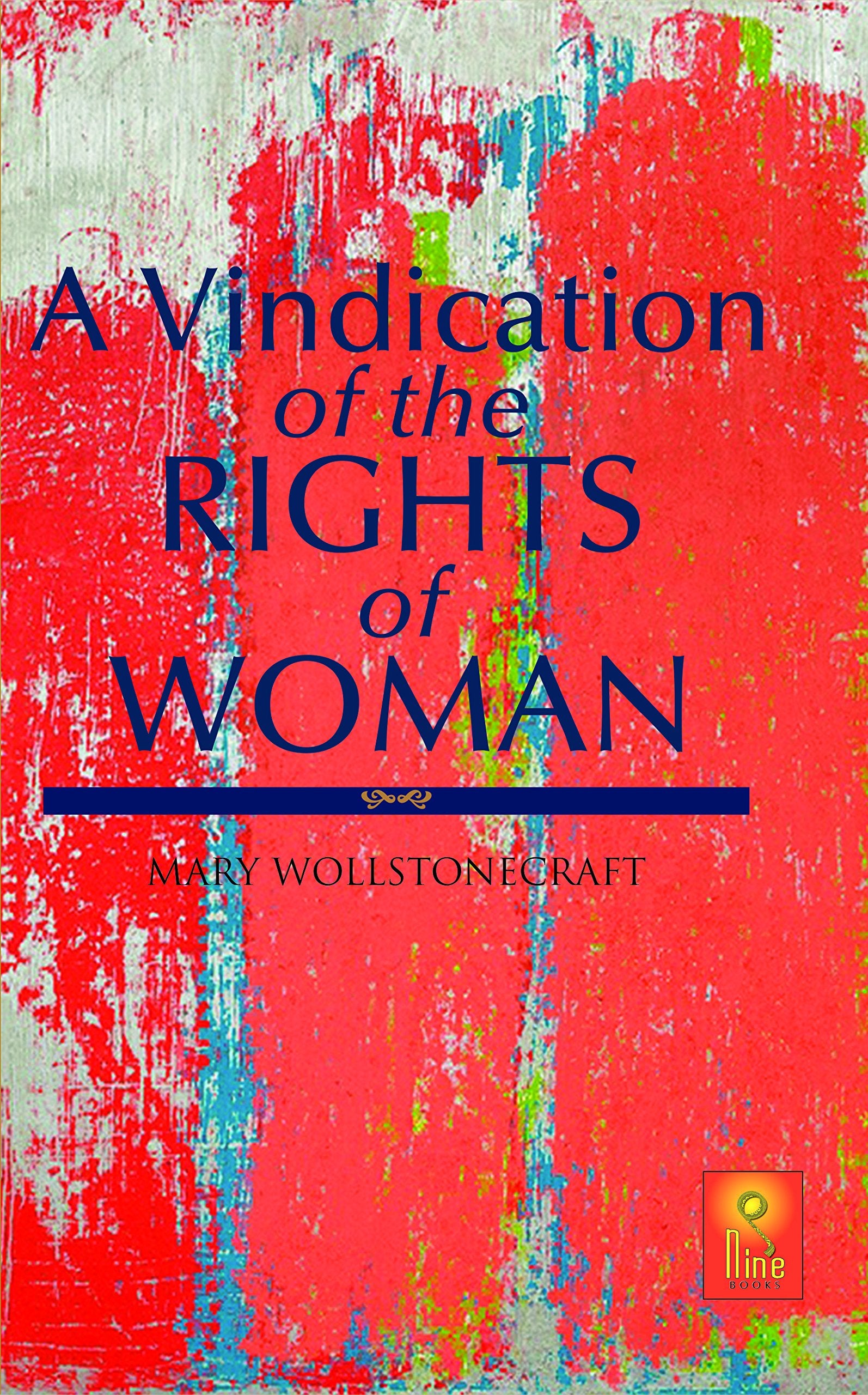 A Vindication Of The Rights Of Woman
