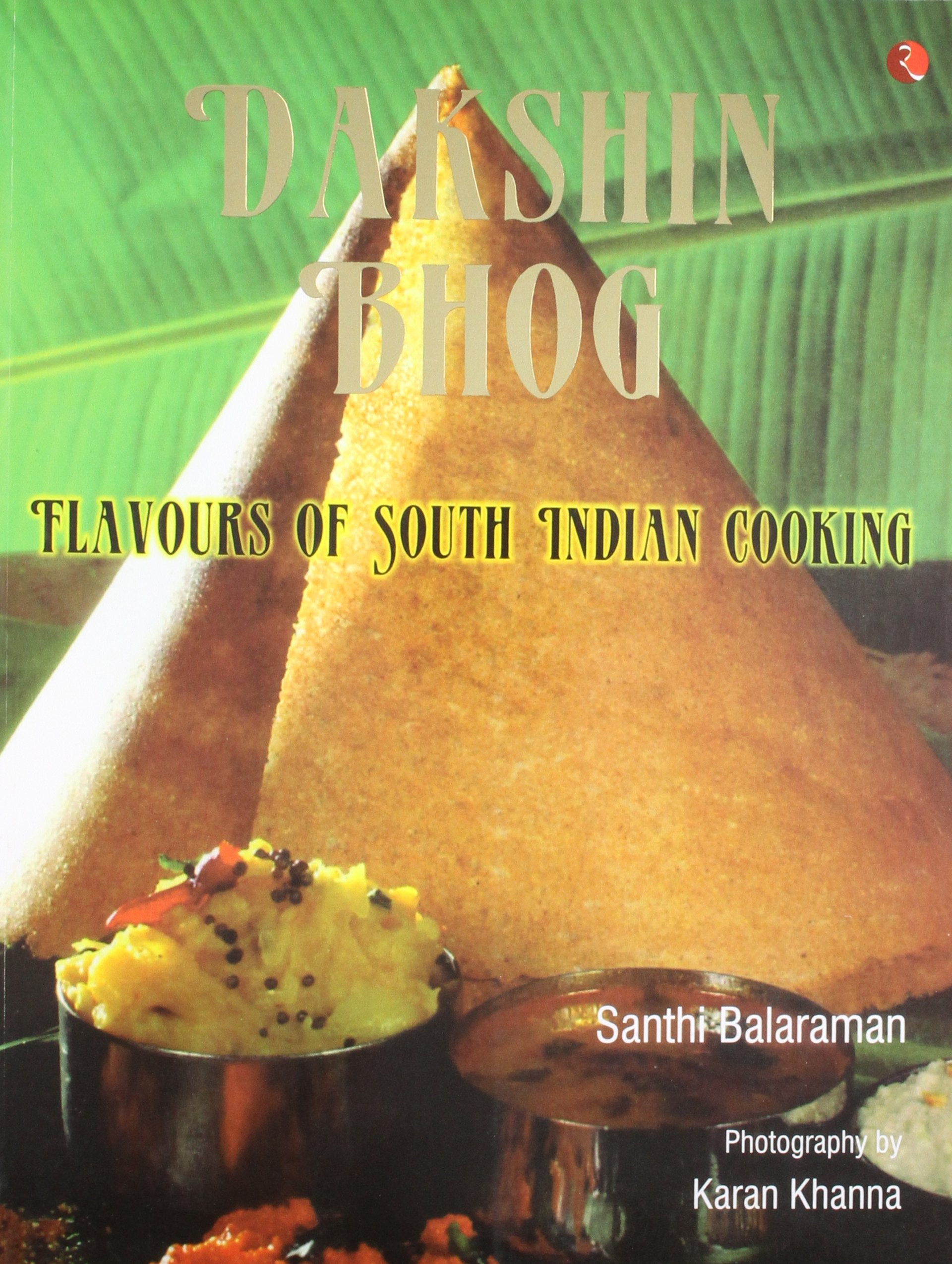 Dakshin Bhog: Flavours Of South Indian Cook