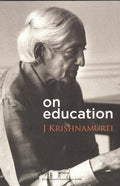 Krishnamurti on Education