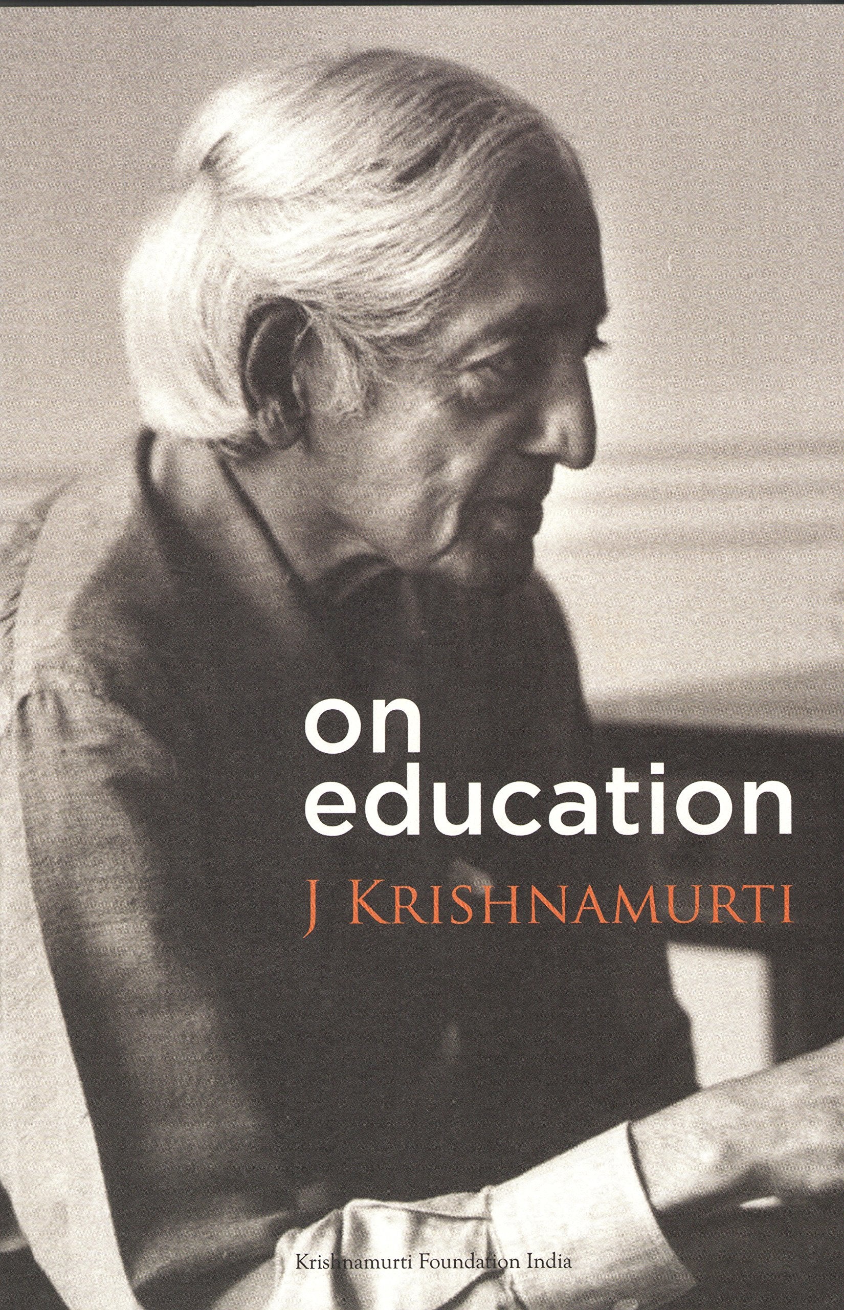 Krishnamurti on Education