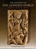 Journey of the Goddess Durga: India Java and Bali