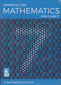 Essential ICSE Mathematics for Class 7  by Asit Das Kumar, Alok Gupta (202425 Examination)