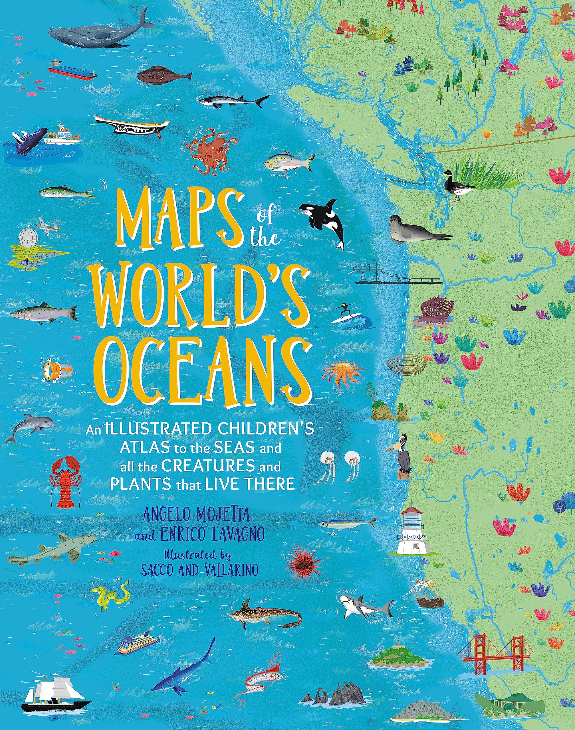 Maps of the Worlds Oceans: An Illustrated Childrens Atlas to the Seas and all the Creatures and Plants that Live There