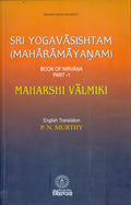 Sri Yogavasishtam Maharamayanam/Book Of Nirvana/Part 1 (Bhavans book university)