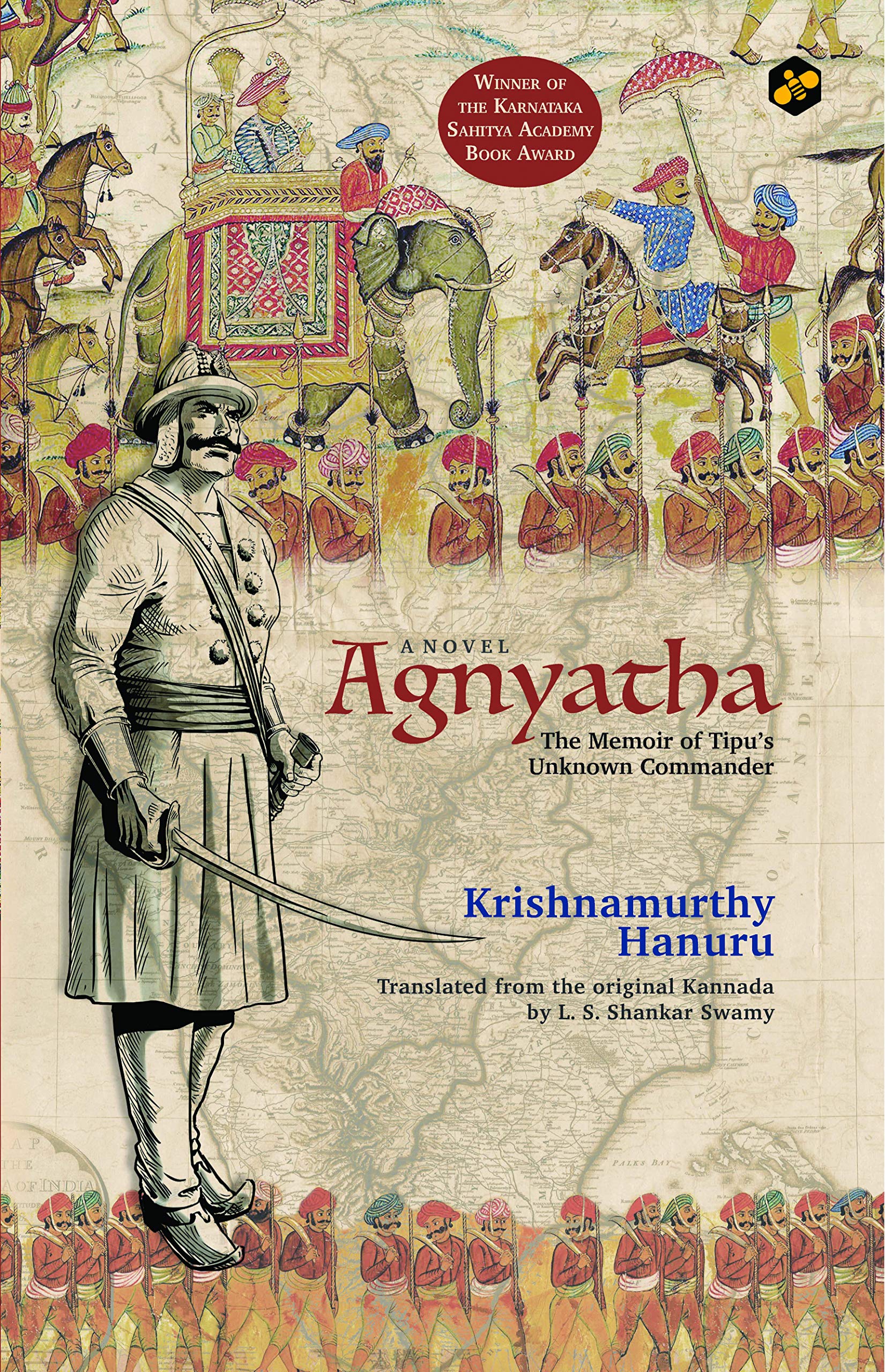 Agnyatha: The Memoir of Tipus Unknown Commander [Unknown Binding] Krishnamurthy Hanuru