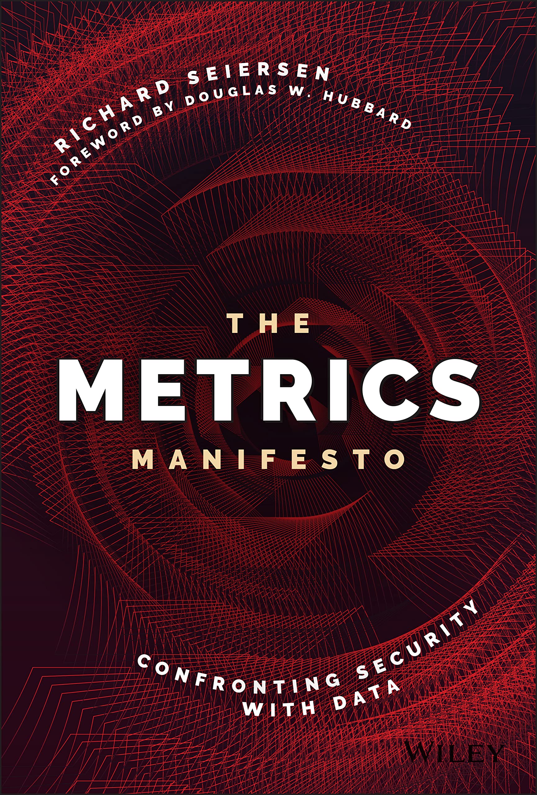 The Metrics Manifesto: Confronting Security with Data
