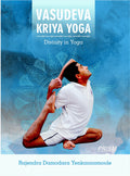 Vasudeva Kriya Yoga  Divinity in Yoga