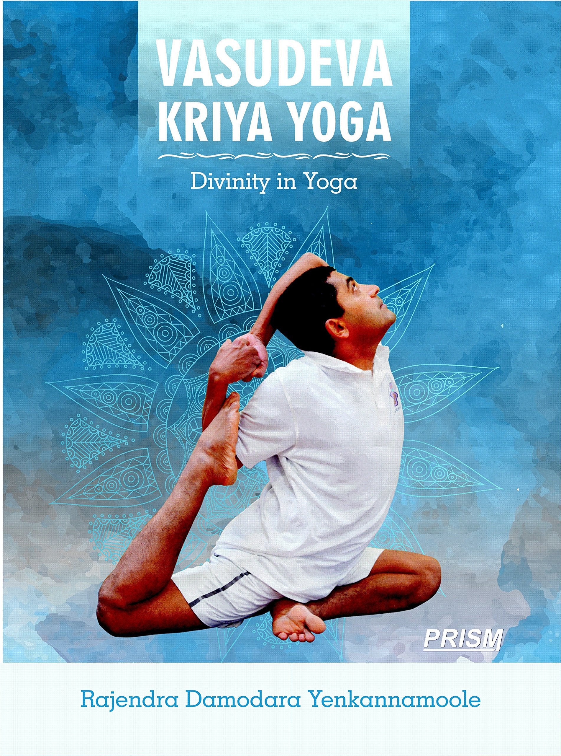 Vasudeva Kriya Yoga  Divinity in Yoga