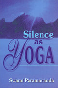 Silence As Yoga