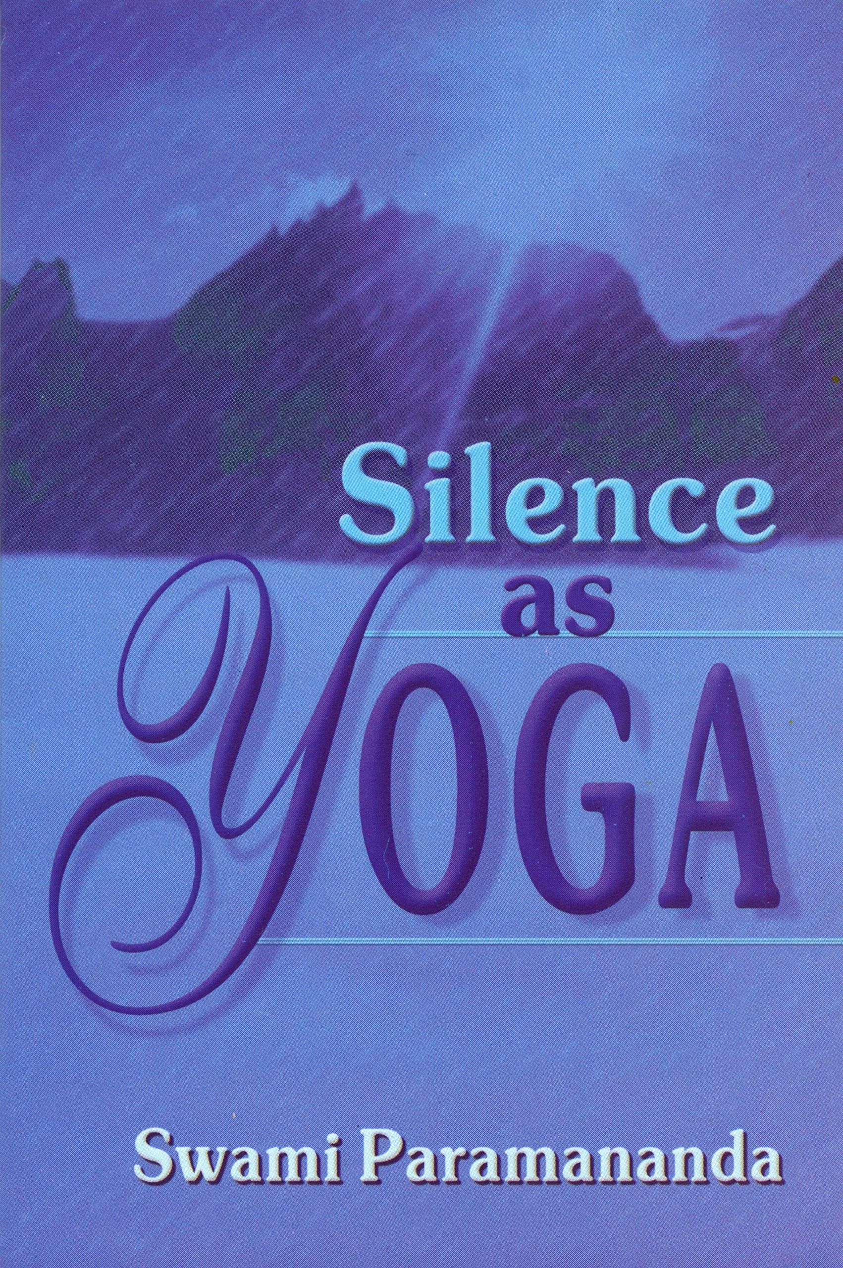 Silence As Yoga