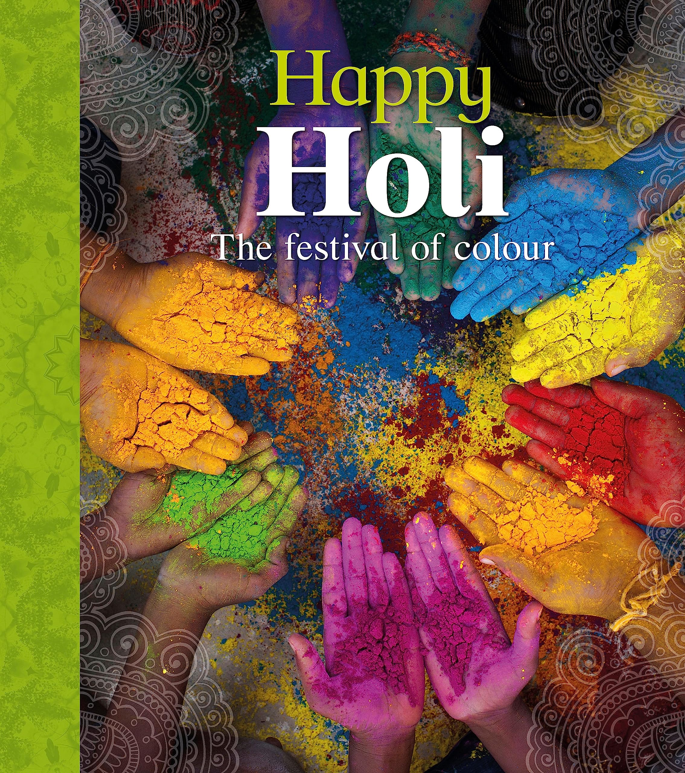 Lets Celebrate: Happy Holi