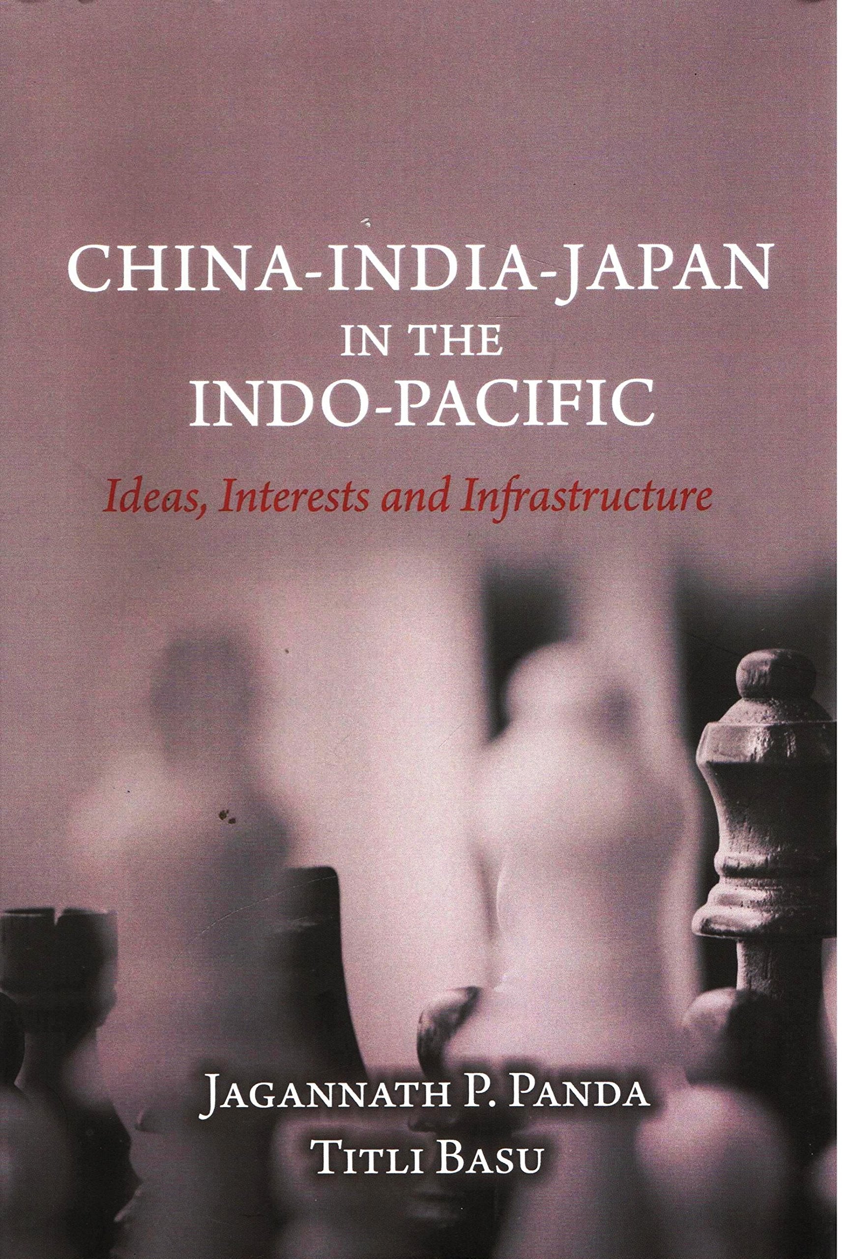 ChinaIndiaJapan in the IndoPacific