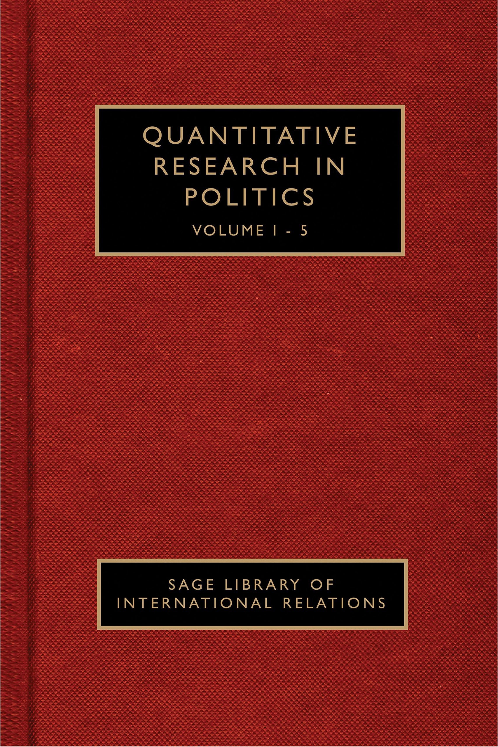 QUANTITATIVE RESEARCH IN POLITICAL SCIENCE, FIVEVOLUME SET
