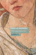 Mind in Harmony: The Psychology of Buddhist Ethics