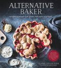Alternative Baker: Reinventing Dessert with GlutenFree Grains and Flours
