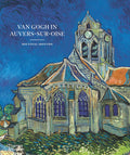 Van Gogh in AuverssurOise: His Final Months