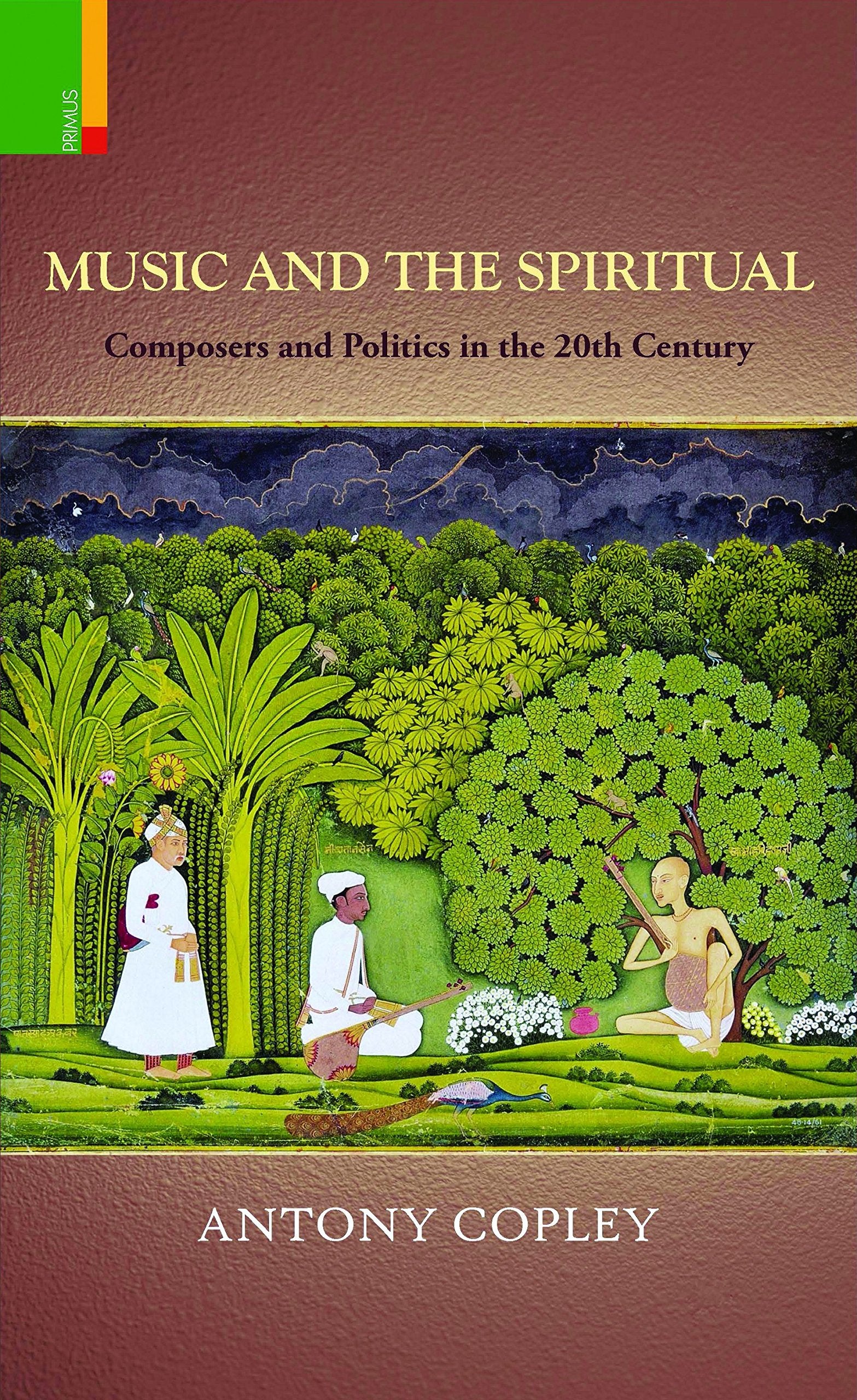 Music and the Spiritual: Composers and Politics in the 20th Century *
