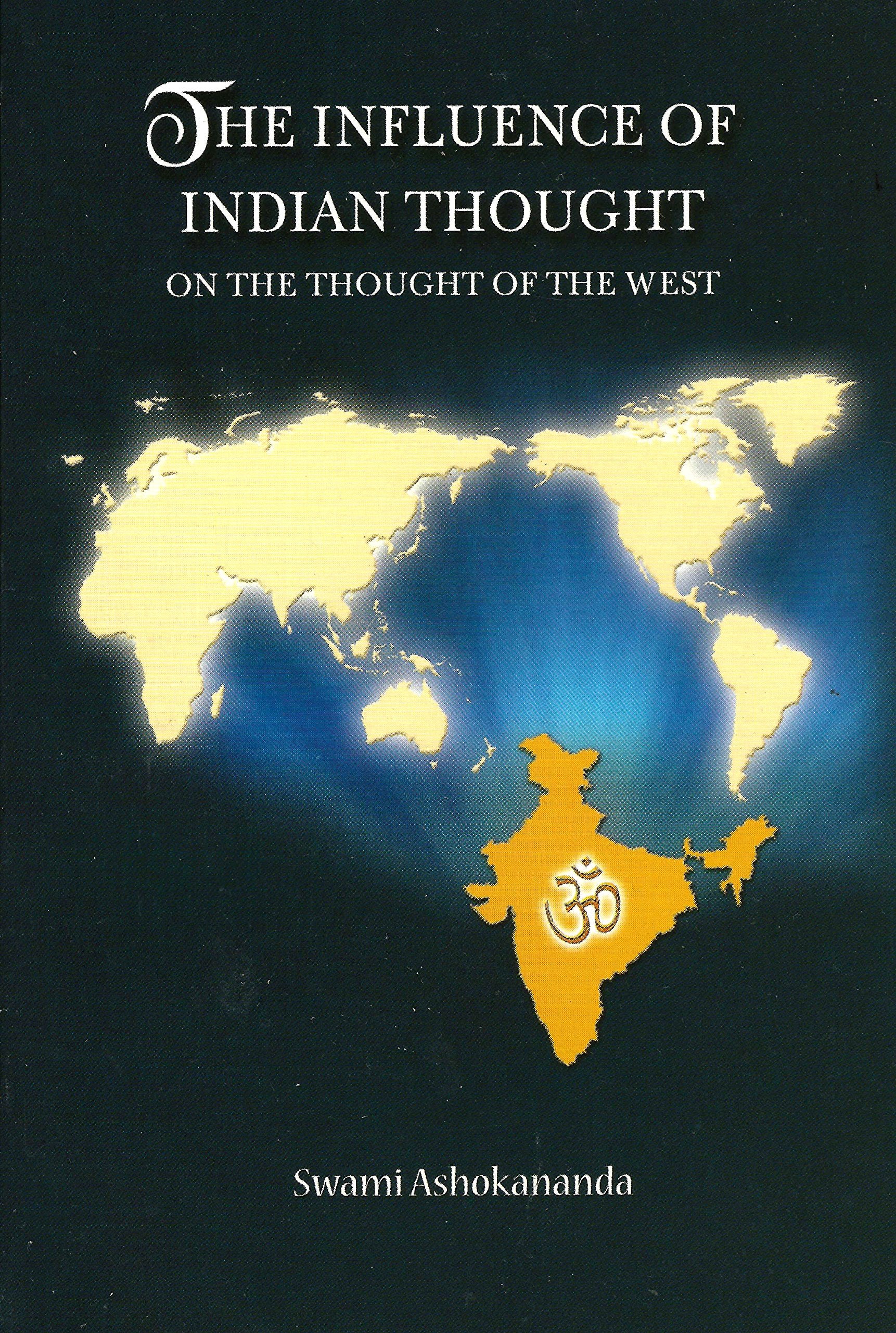The Influence Of Indian Thought On The Thought Of The West