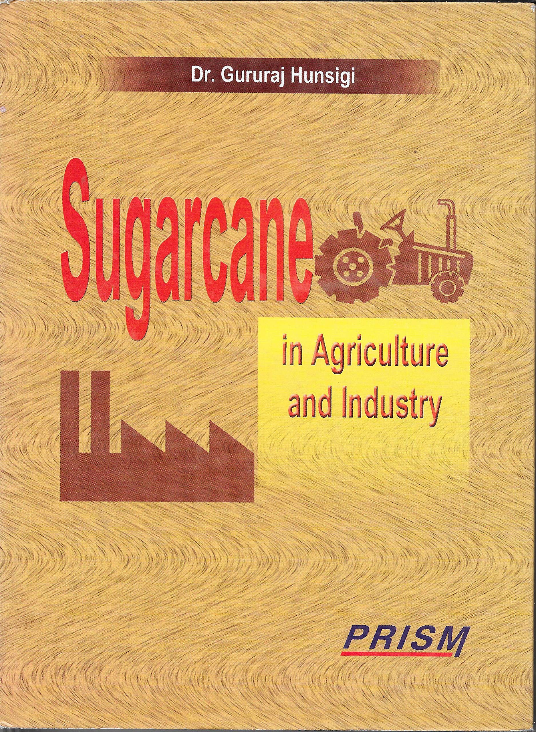 Sugarcane  In Agriculture And Industry