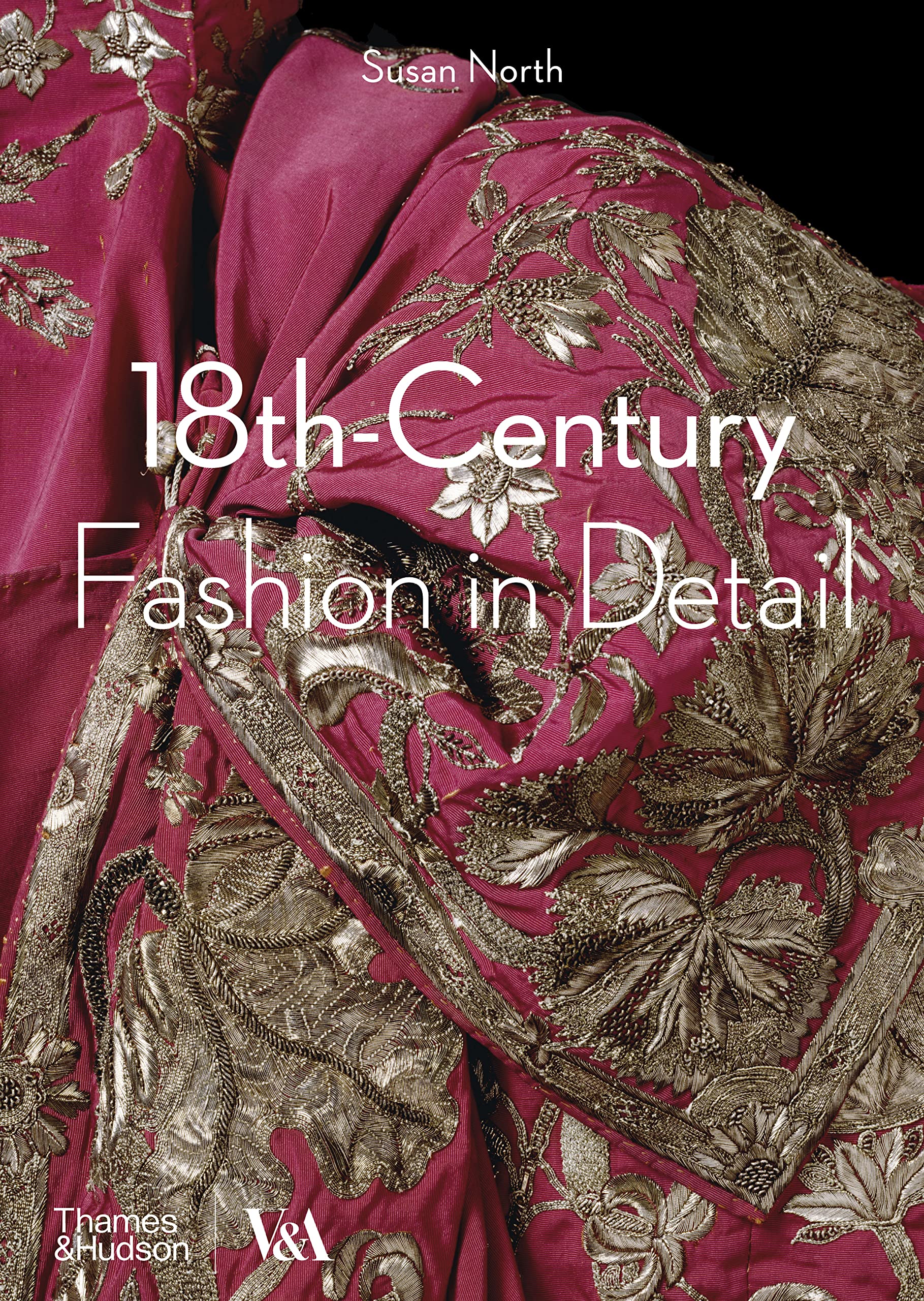18thCentury Fashion in Detail (V&A Fashion in Detail)