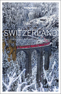 Lonely Planet Best Of Switzerland (Travel Guide)
