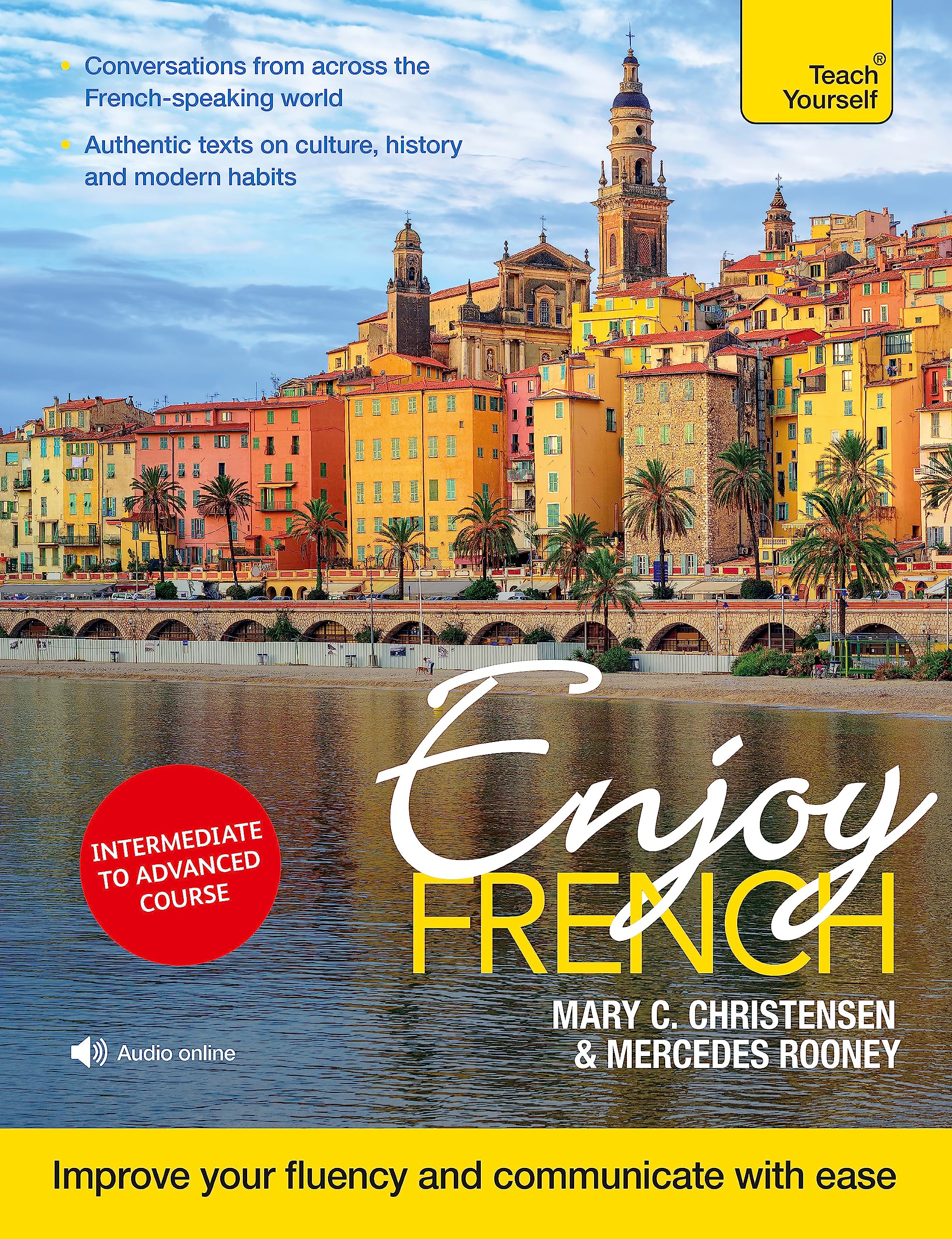 Enjoy French Intermediate to Upper Intermediate Course