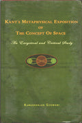 Kants Metaphysical Exposition of The Concept of Space: An Exegetical and Critical Study