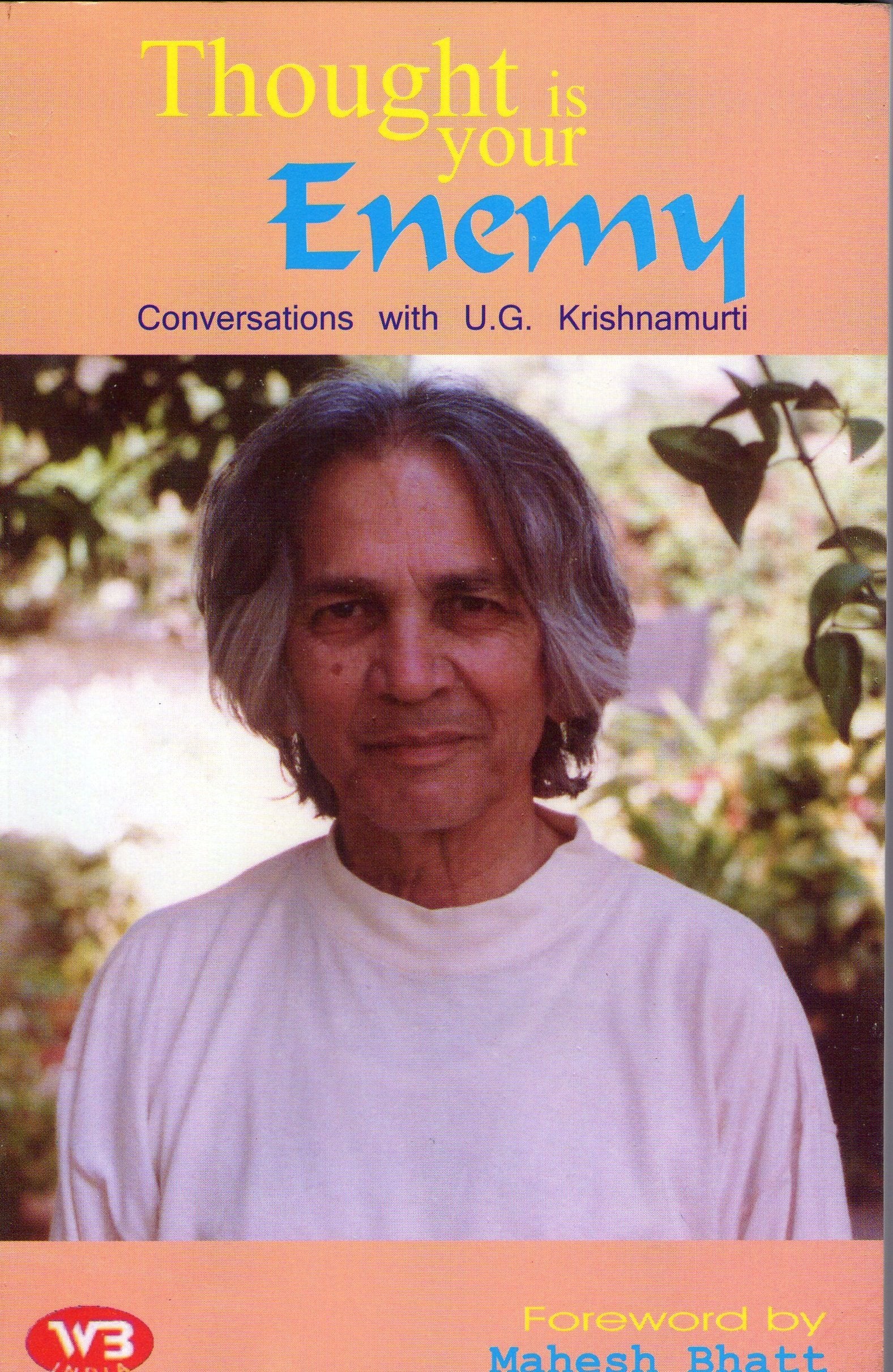 Thought Is Your Enemy Conservations With