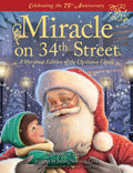 Miracle on 34th Street: Storybook Edition of the Heartwarming Christmas Classic for Children