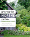 Growing The Northeast Garden: Regional Ornamental Gardening