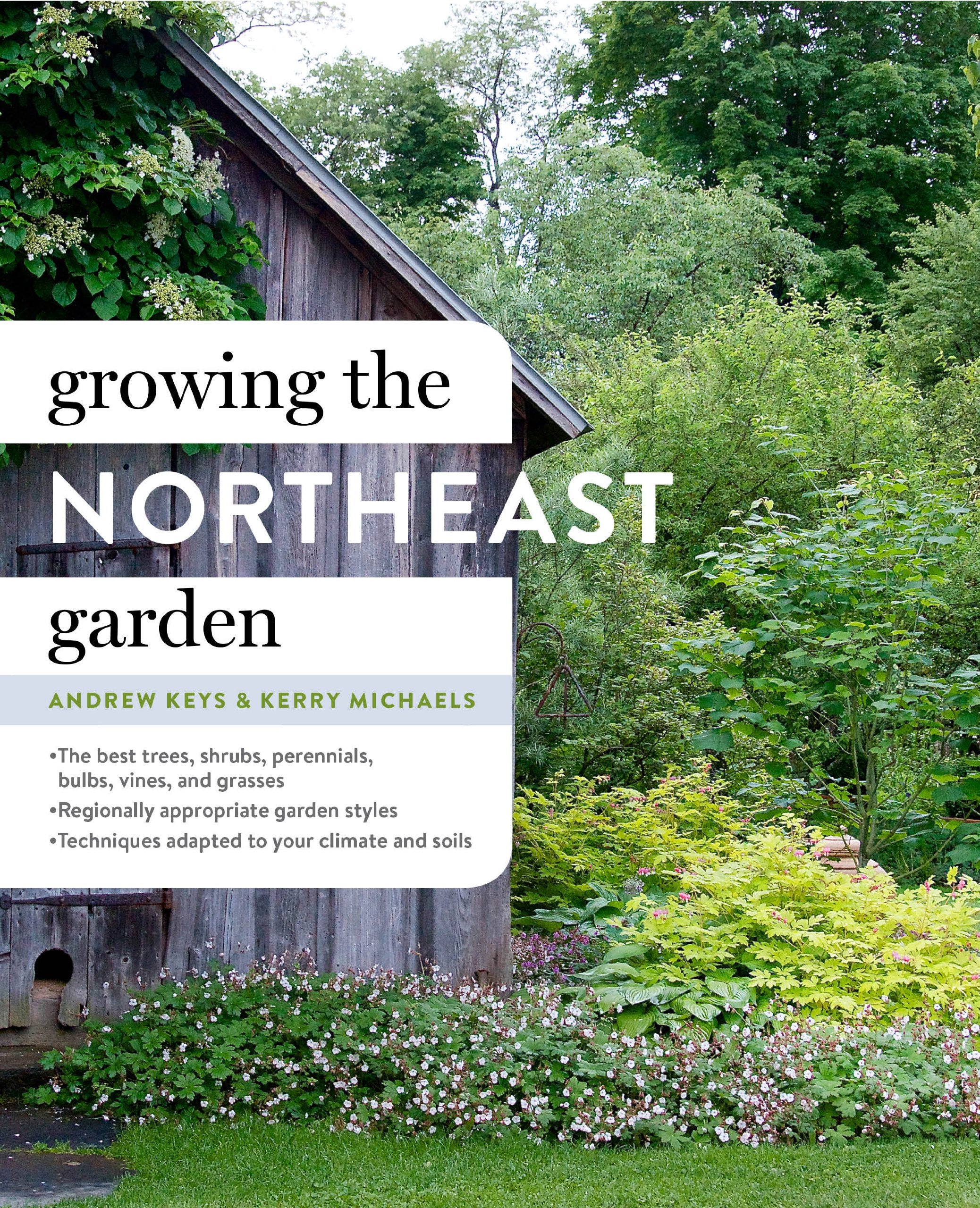 Growing The Northeast Garden: Regional Ornamental Gardening
