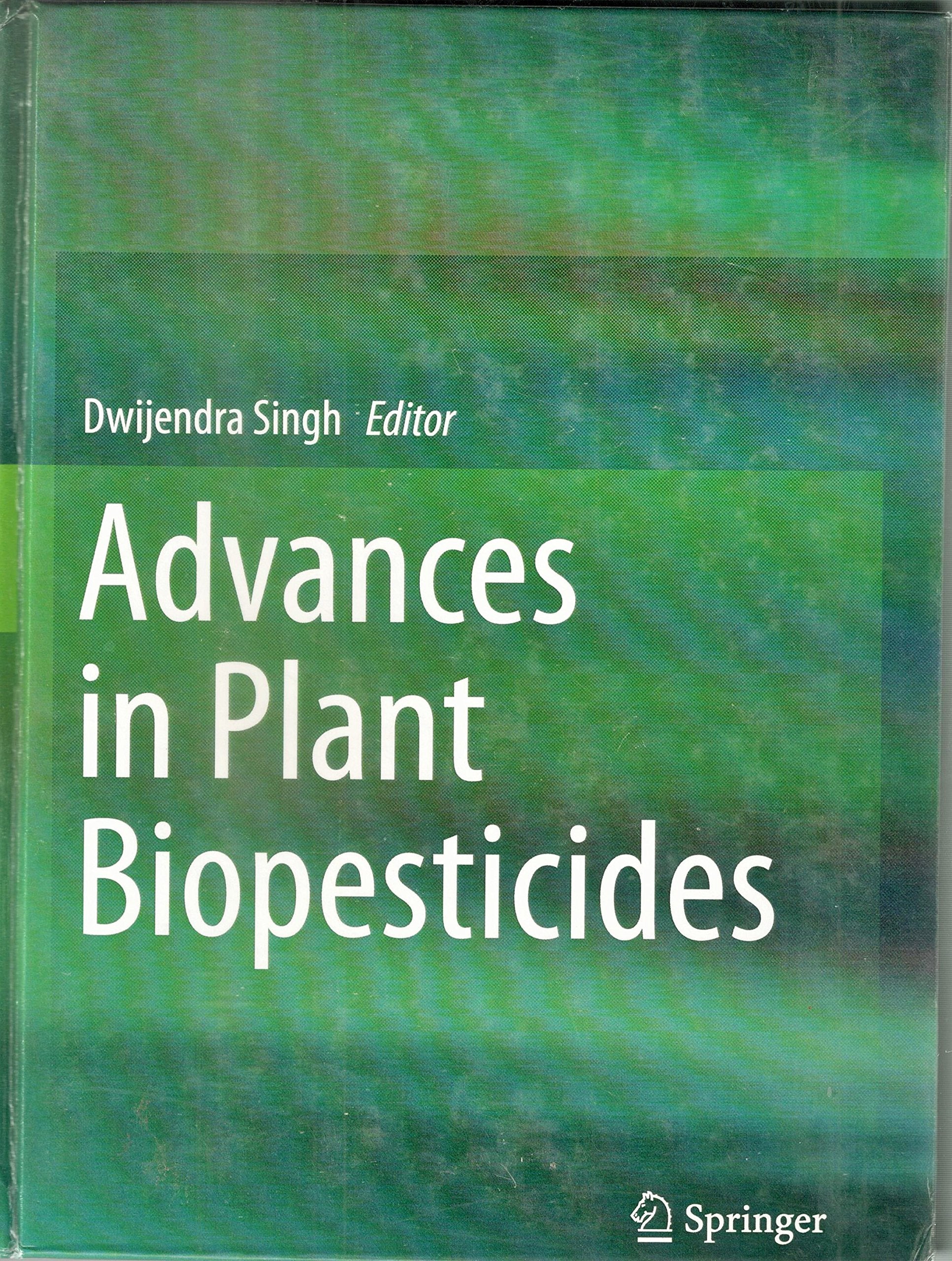 ADVANCES IN PLANT BIOPESTICIDES