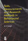 Tests, Measurements And Research In Behavioural Sciences  by A K Singh (202425 Examination)