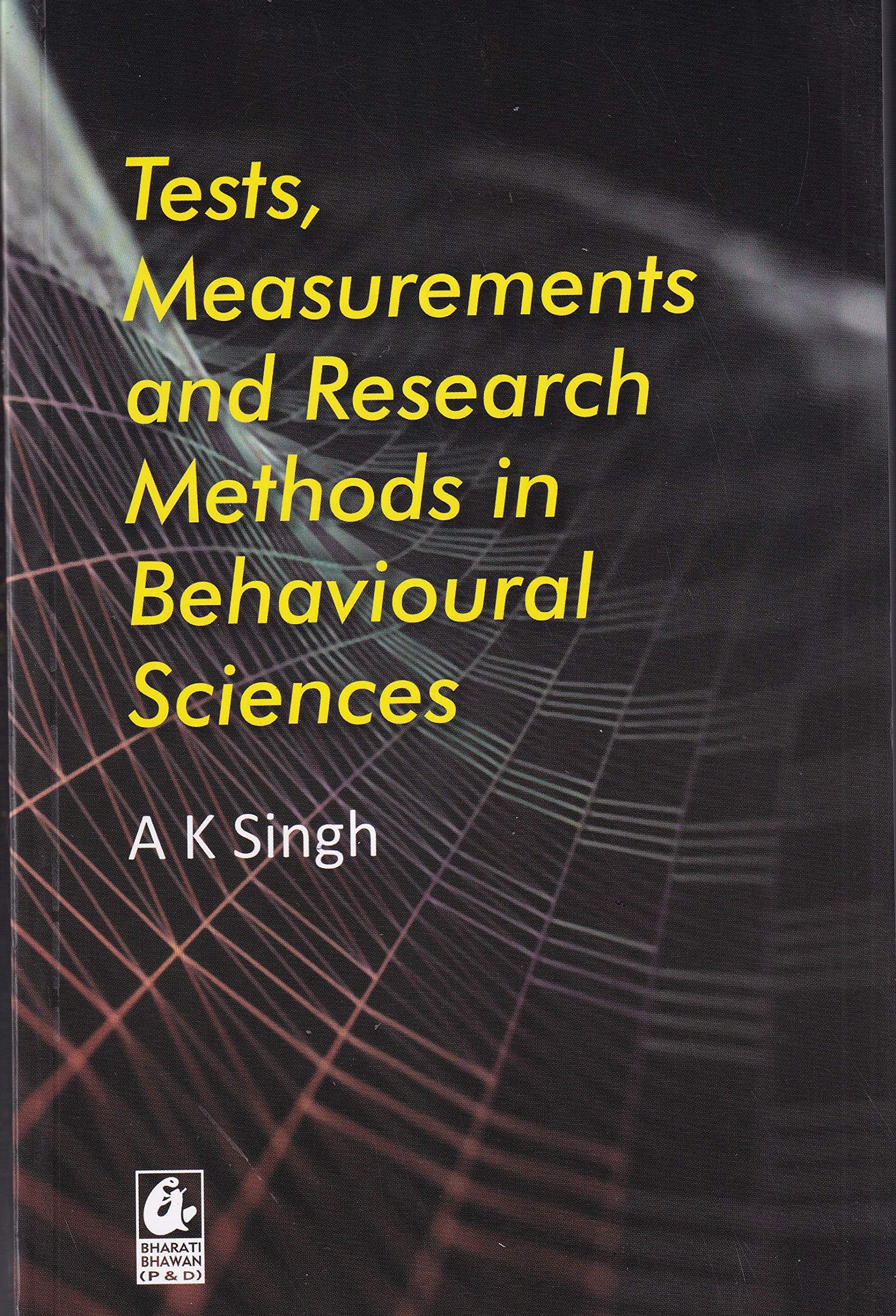 Tests, Measurements And Research In Behavioural Sciences  by A K Singh (202425 Examination)