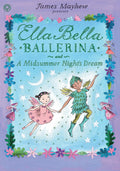 Ella Bella Ballerina and A Midsummer Nights Dream