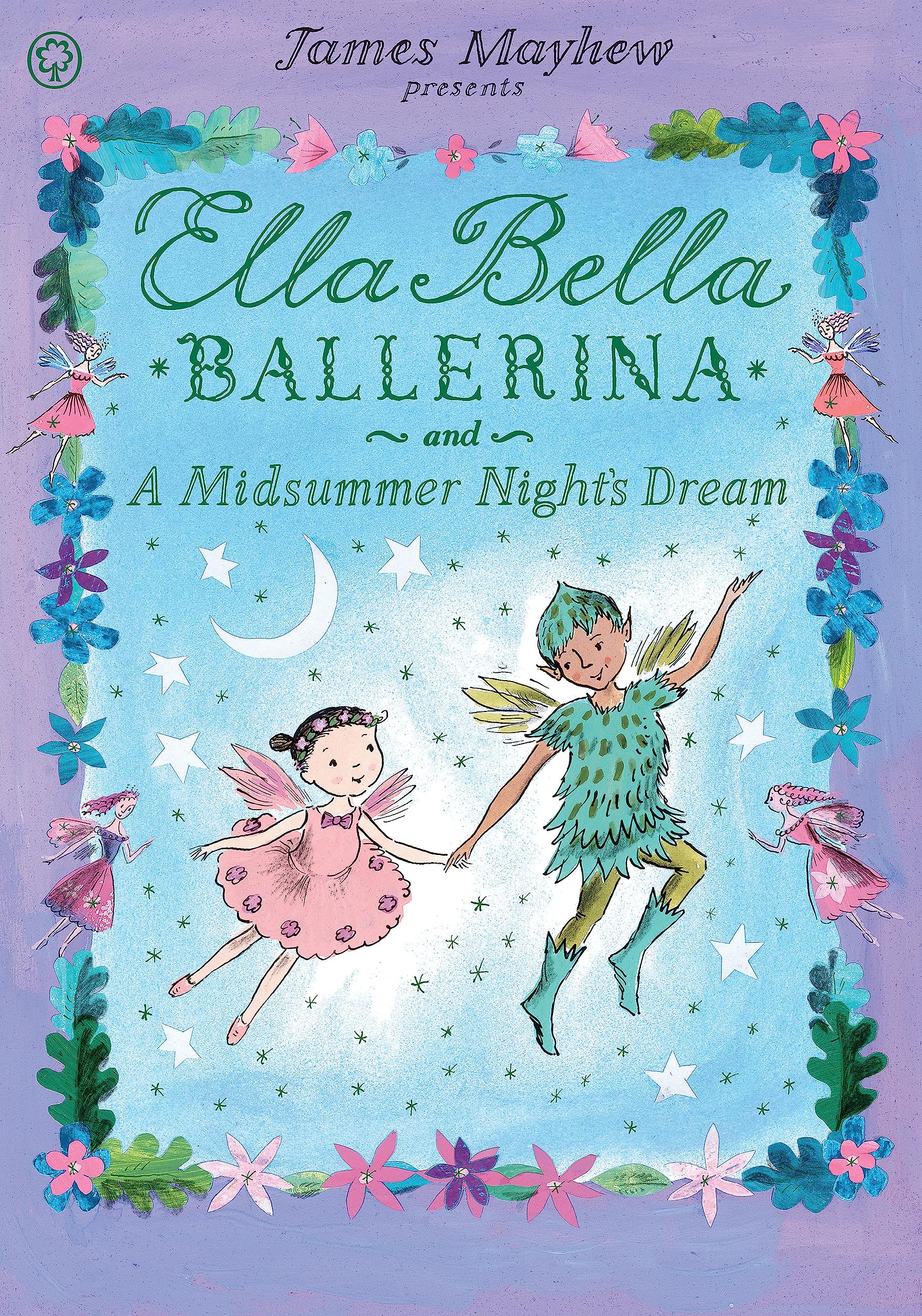 Ella Bella Ballerina and A Midsummer Nights Dream