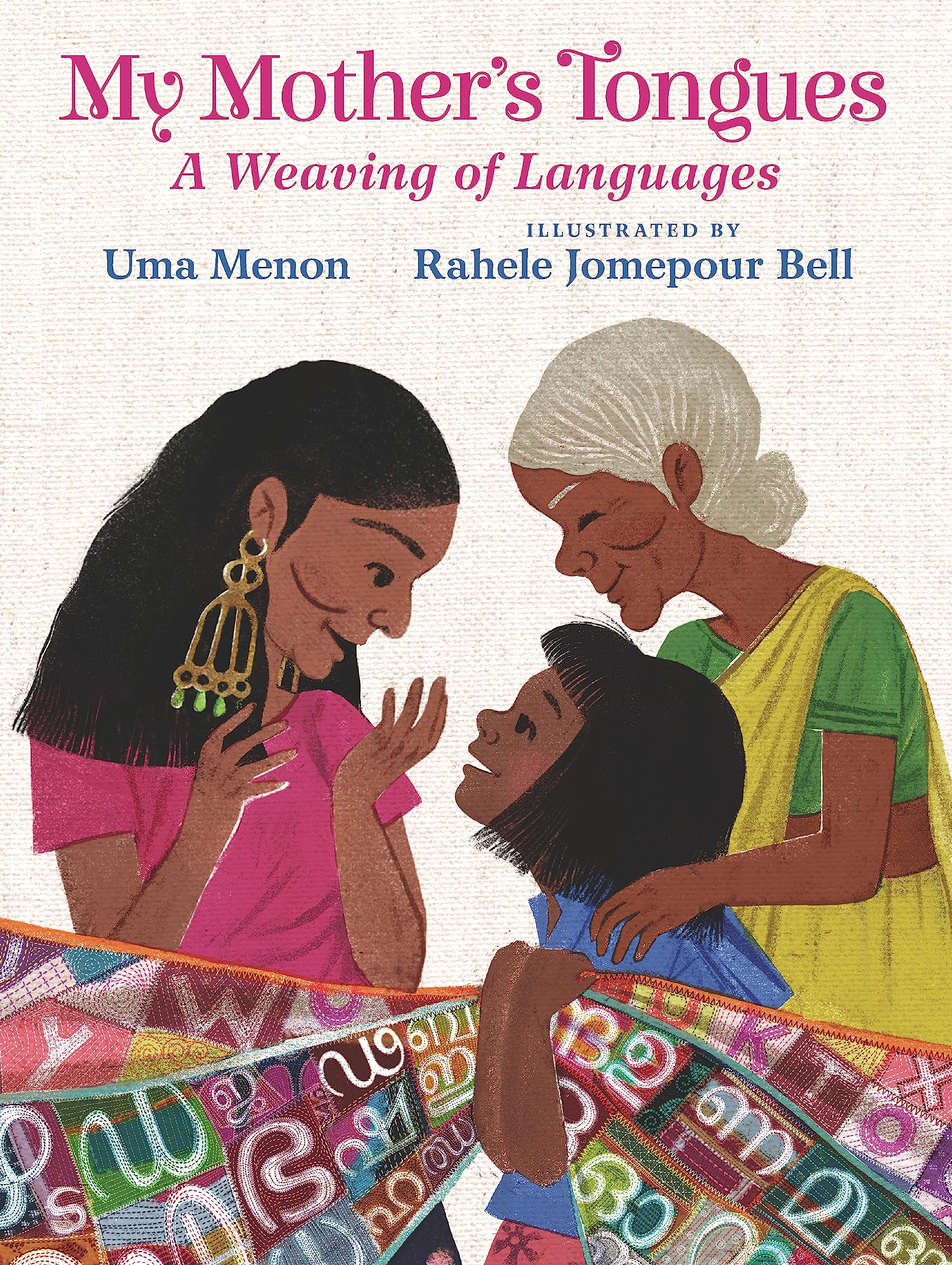 My Mothers Tongues: A Weaving of Languages: A lyrical love letter celebrating immigrant multilingualism and mixed cultural ide