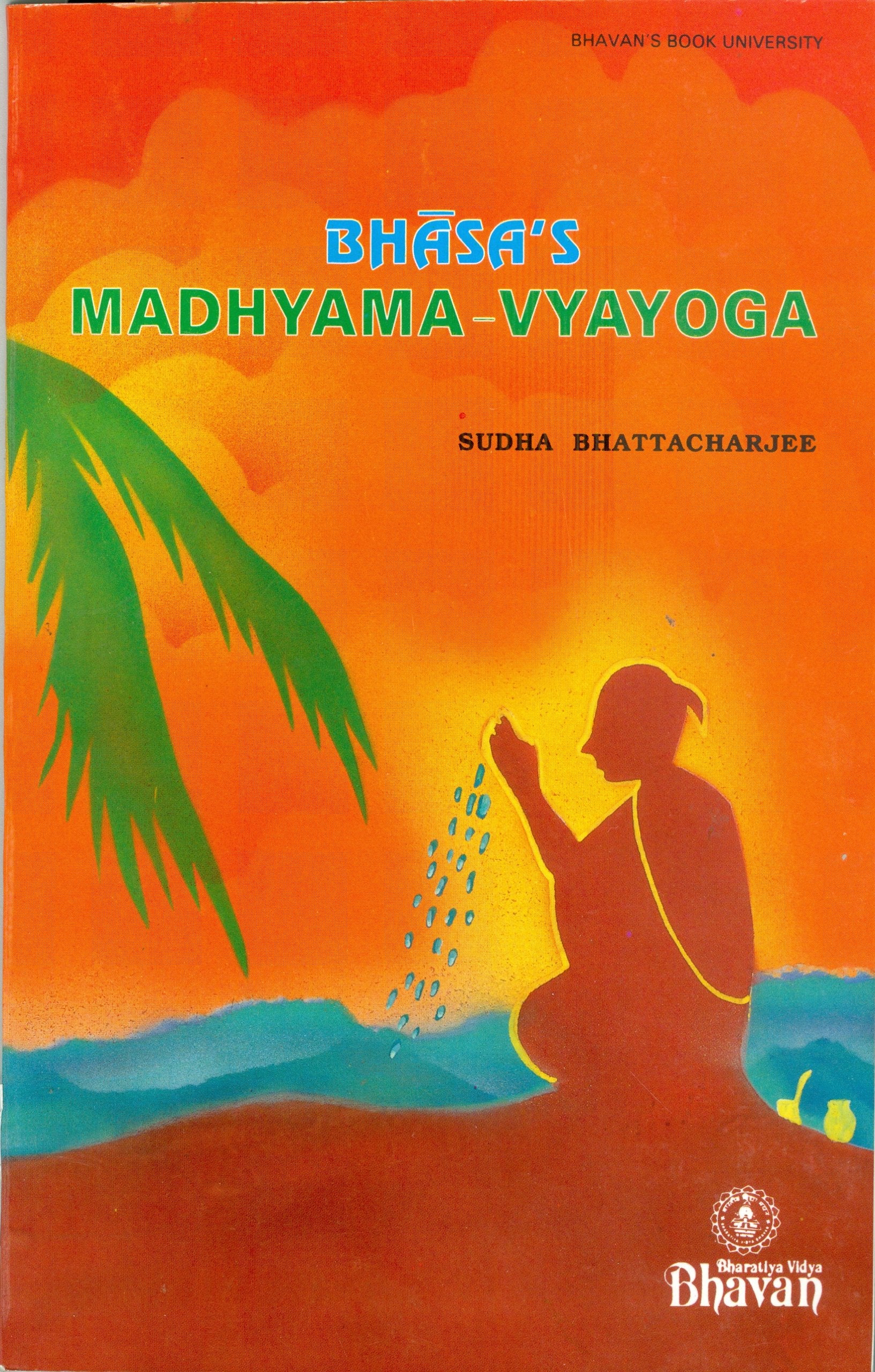 Bhasas MadhyamaVyayoga