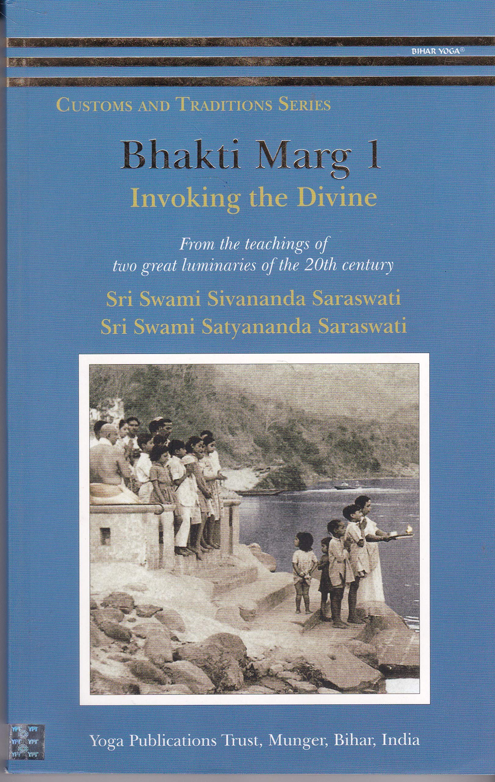 Bhakti Marg 1: Invoking the Divine
