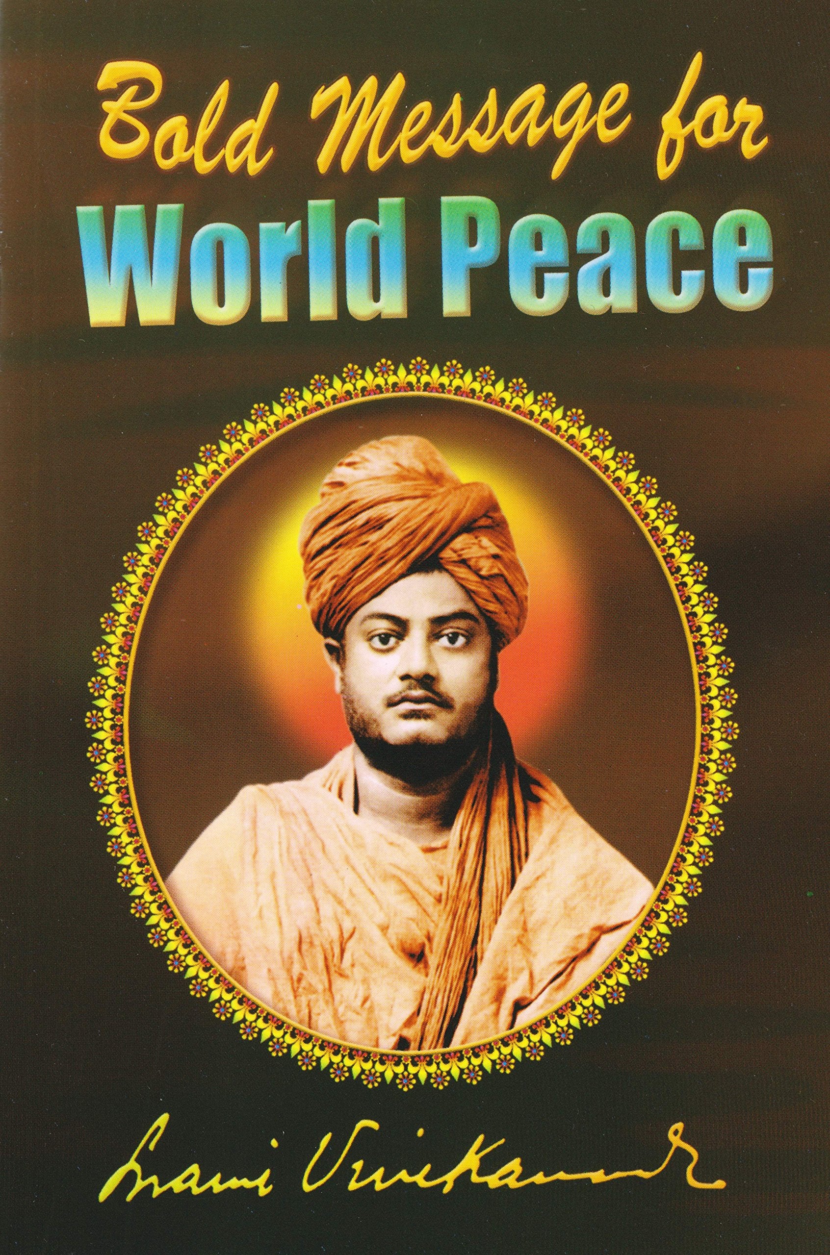 Bold Message for World Peace