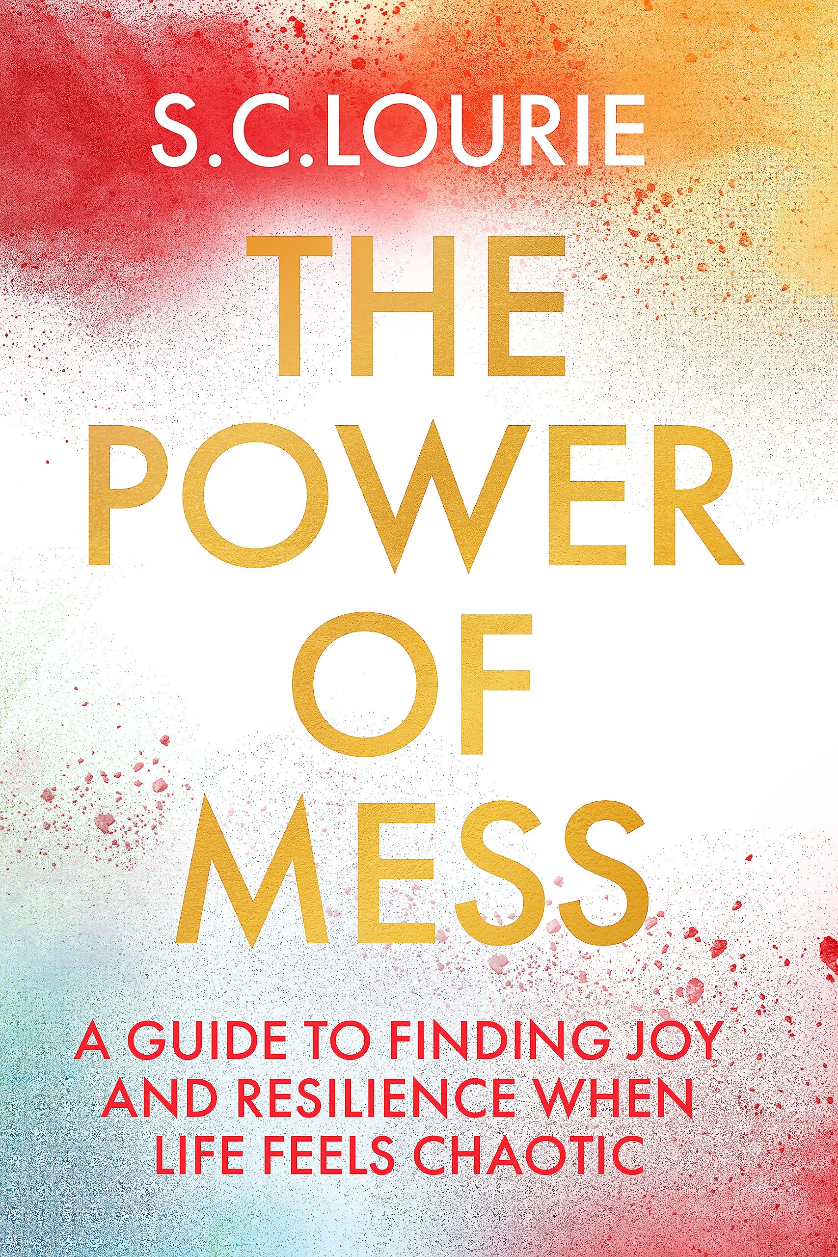 The Power of Mess