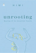 Unrooting Musings Of An Unsettled Psyche
