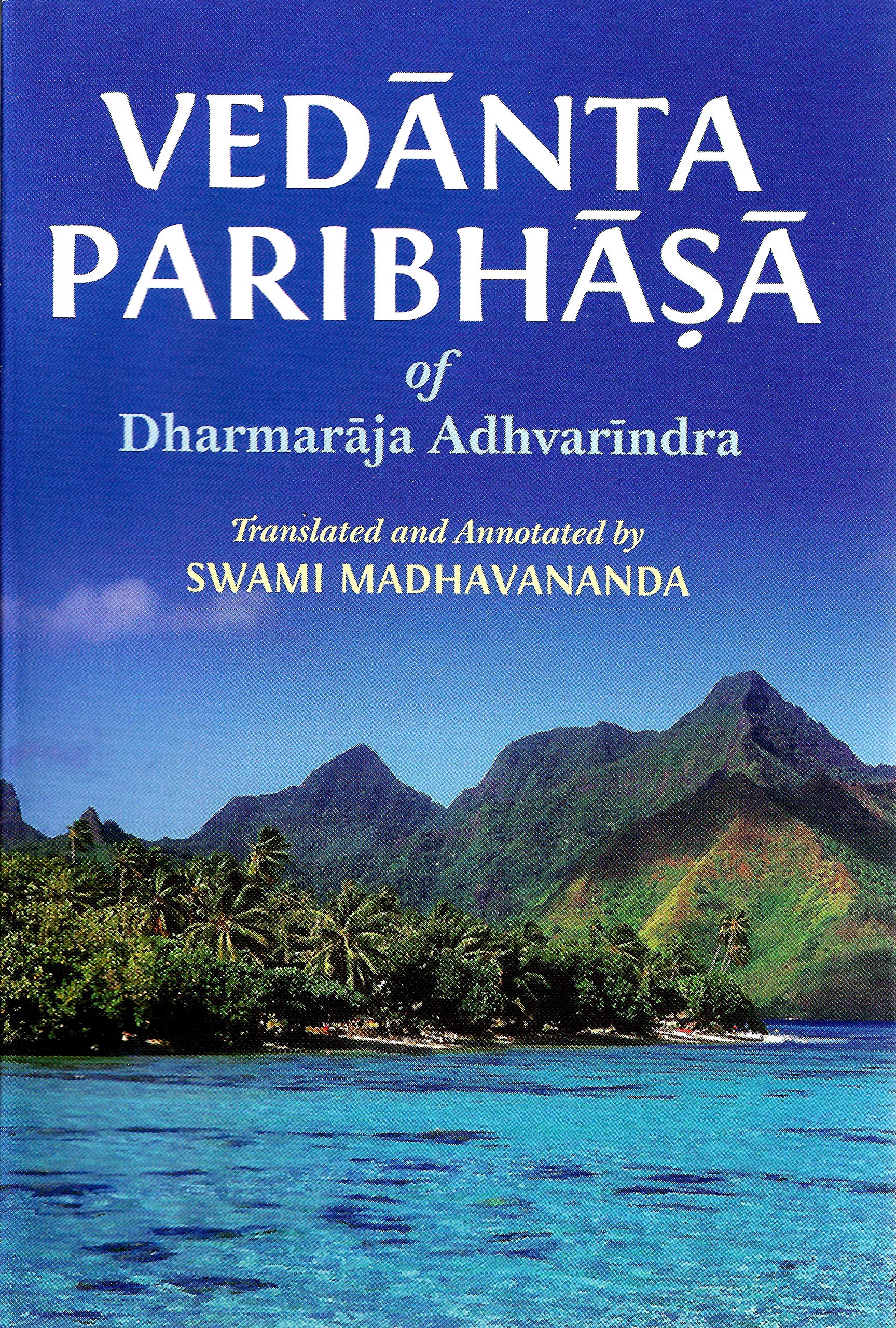 Vedanta Paribhasa Of Dharmaraja Adhvarindra