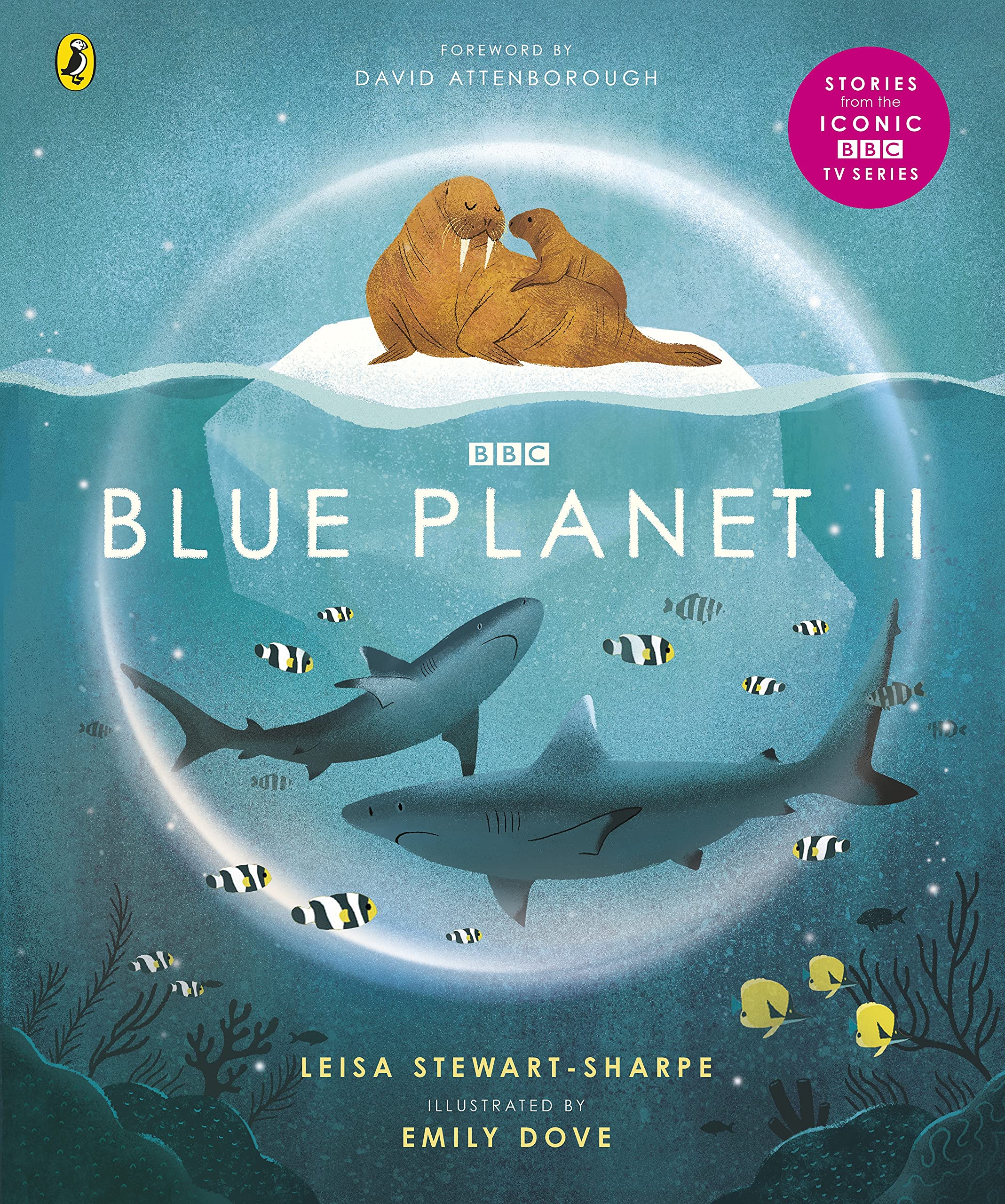 Blue Planet II: For young wildlifelovers inspired by David Attenboroughs series (BBC Earth)