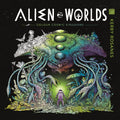 Alien Worlds: Colour Cosmic Kingdoms (World of Colour)